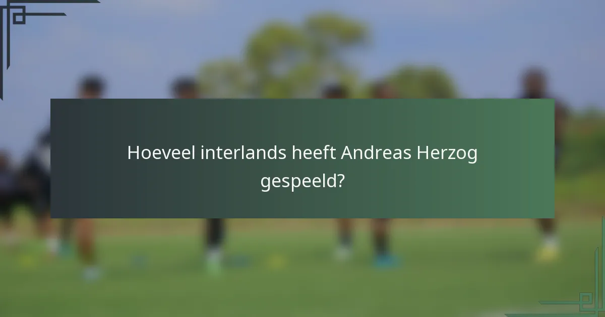 Hoeveel interlands heeft Andreas Herzog gespeeld?